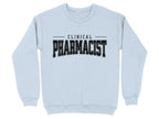 Clinical Pharmacist Sweatshirt & Hoodie