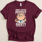 Short Staffed Pharmacy Society (Male Pharmacist) Tee