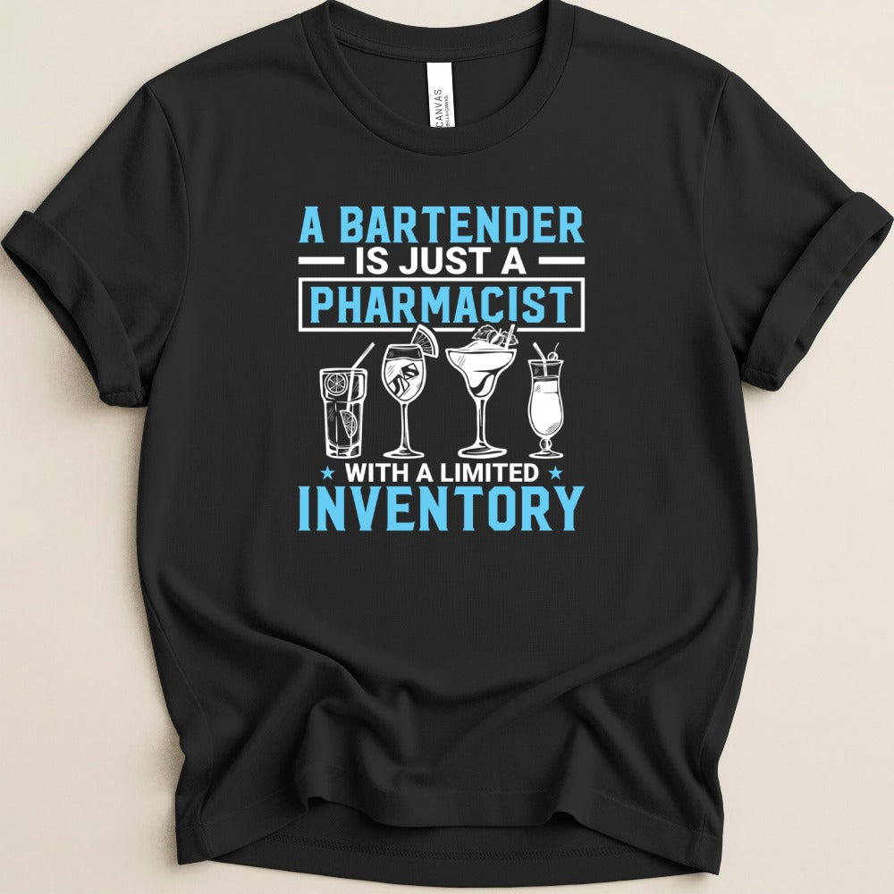 Bartender With Limited Inventory Tee