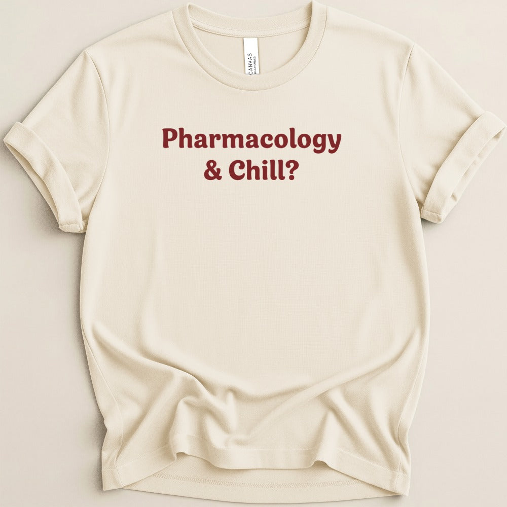 Pharmacology & Chill Tee