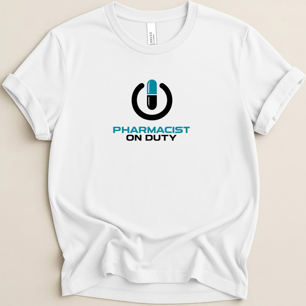 Pharmacist On Duty Power Tee