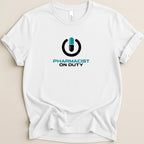 Pharmacist On Duty Power Tee