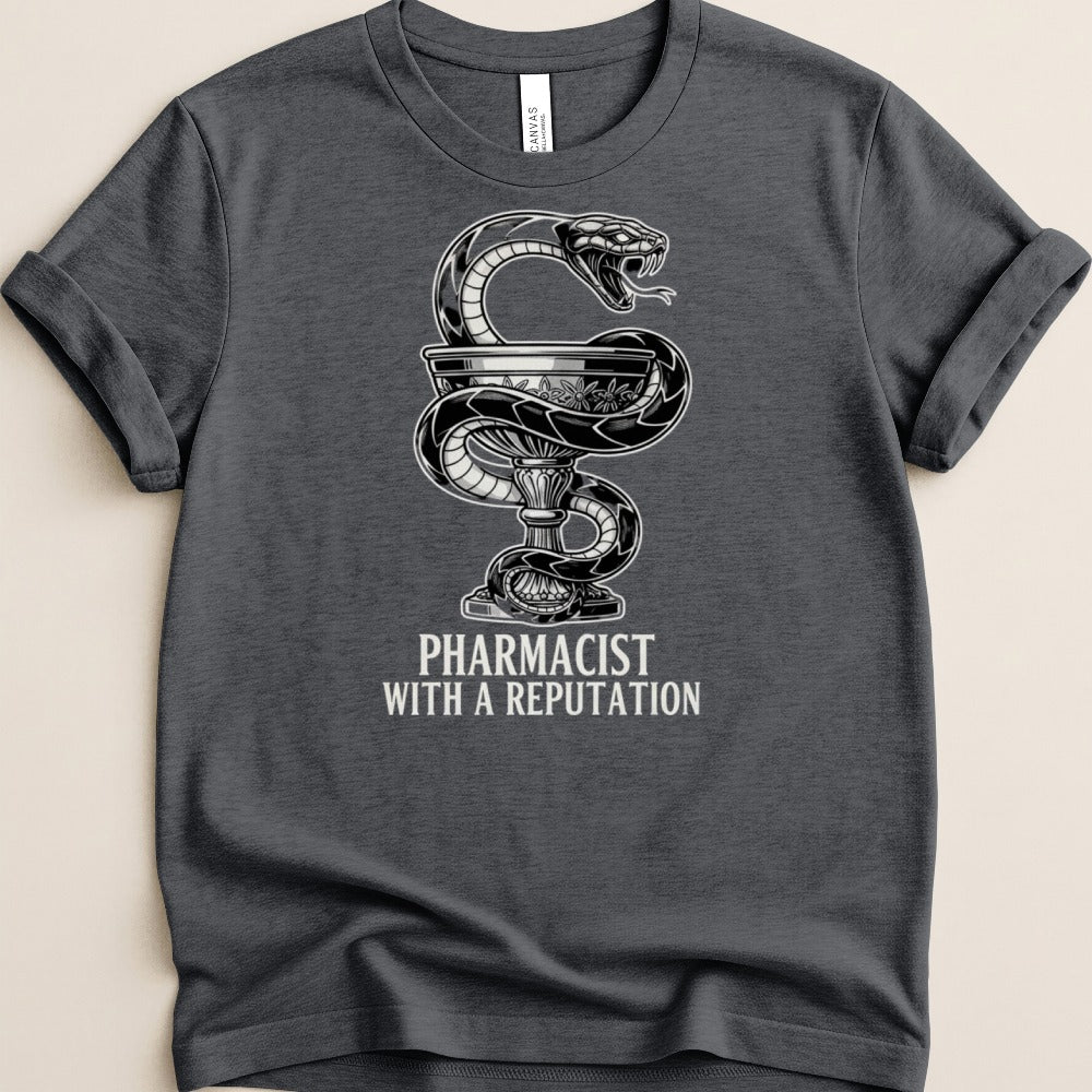 Pharmacist With a Reputation Tee