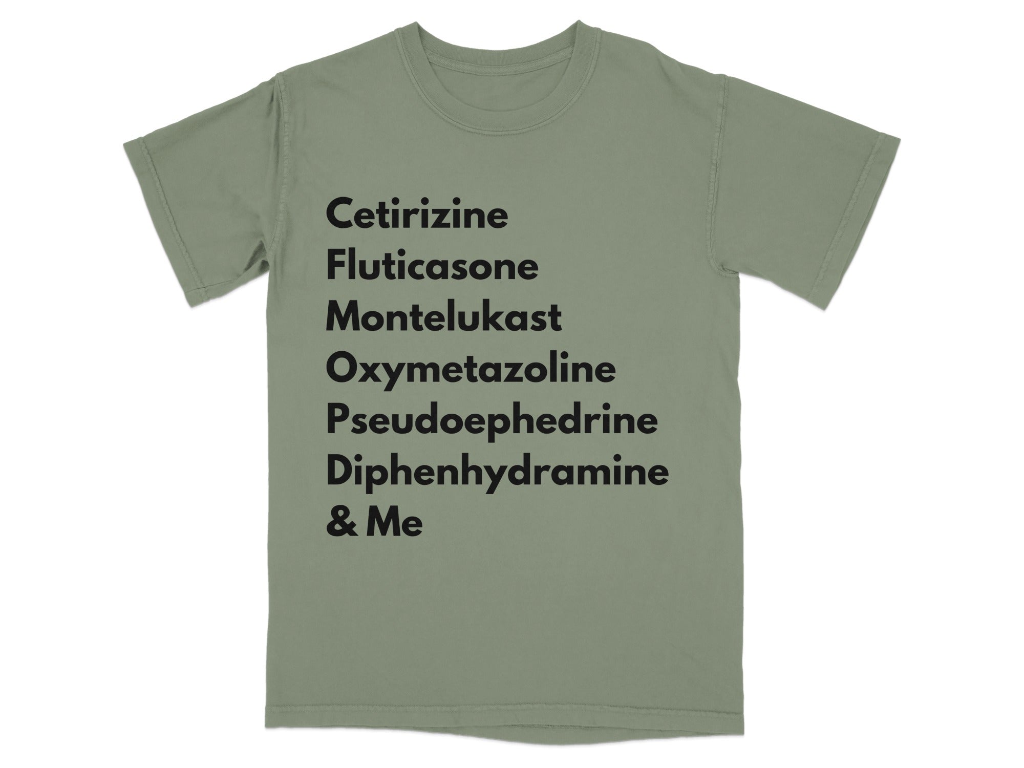 Green t-shirt listing common medication names: Cetirizine, Fluticasone, Oxymetazoline, Pseudoephedrine & Me.