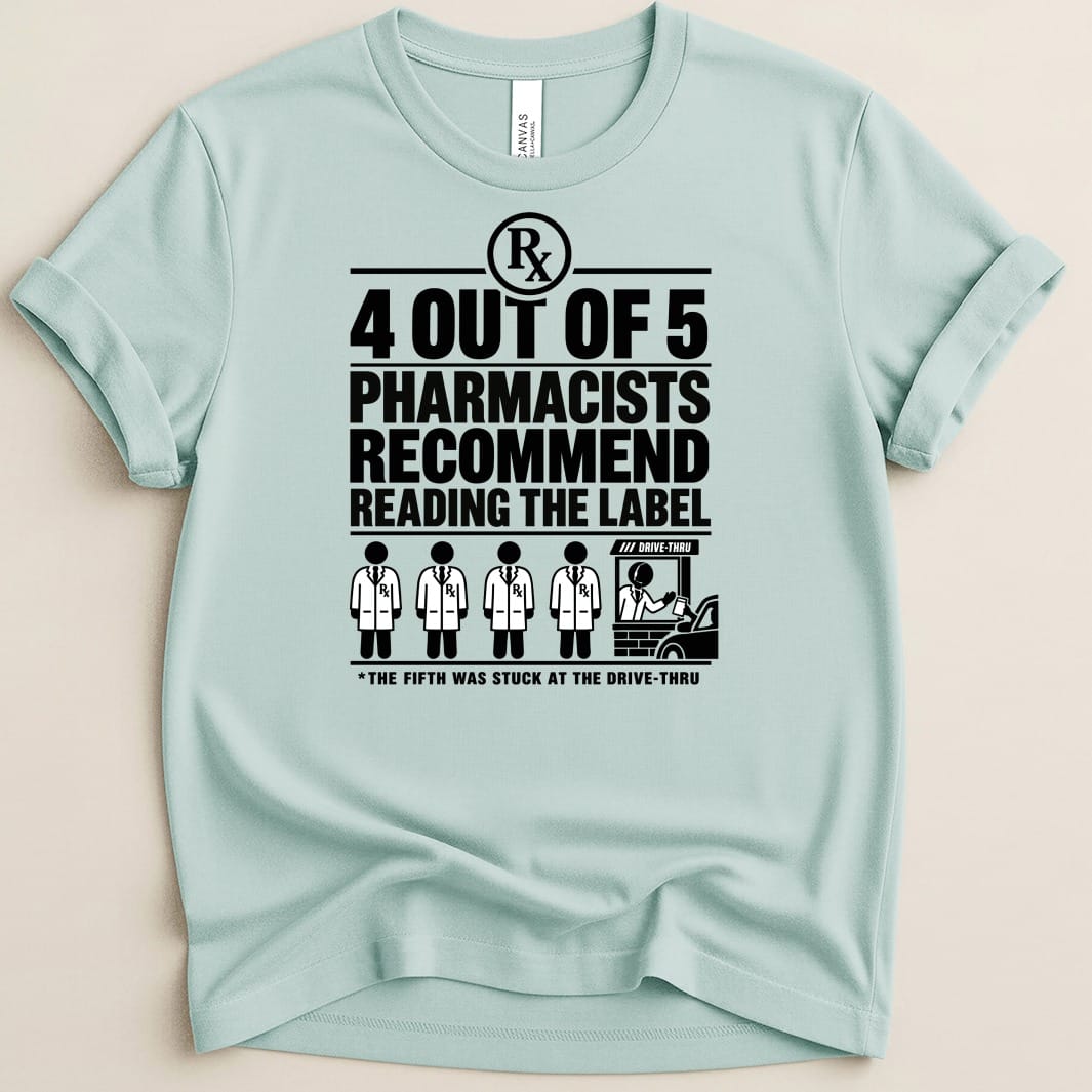 4 Out of 5 Pharmacists Tee - Adverse Reactions