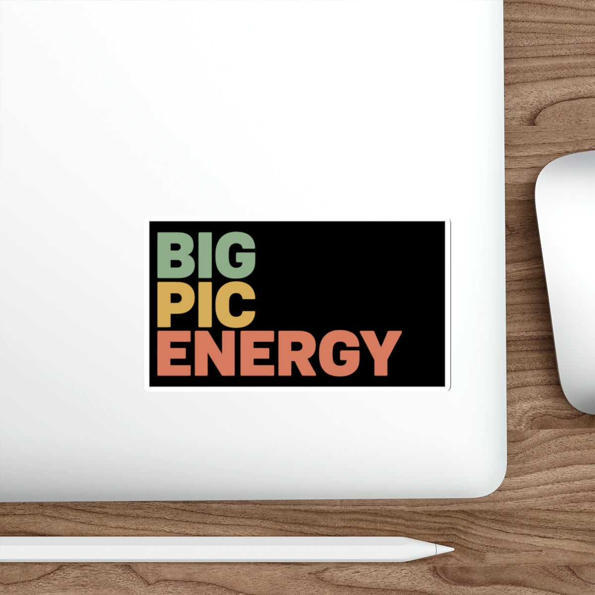 Black rectangle sticker with "BIG PIC ENERGY" in colorful text.