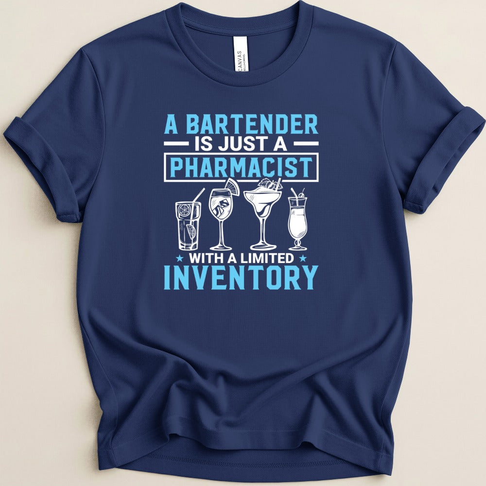 Bartender With Limited Inventory Tee