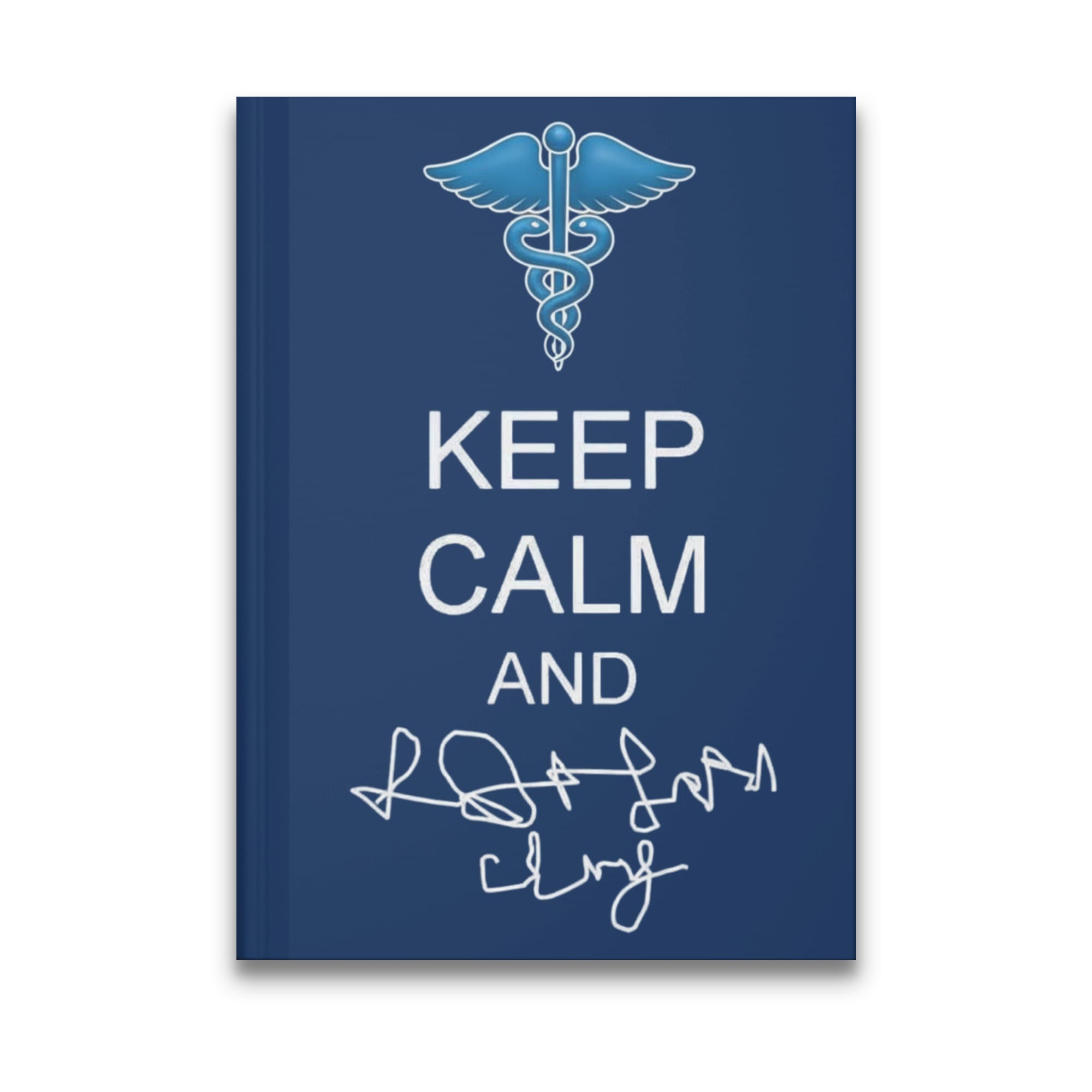 Blue notebook with Caduceus symbol and "KEEP CALM AND" text above a signature.