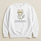 White sweatshirt with cartoon cat in lab coat and glasses, text reads "pharmacologically speaking, i exhibit time-dependent toxicity."