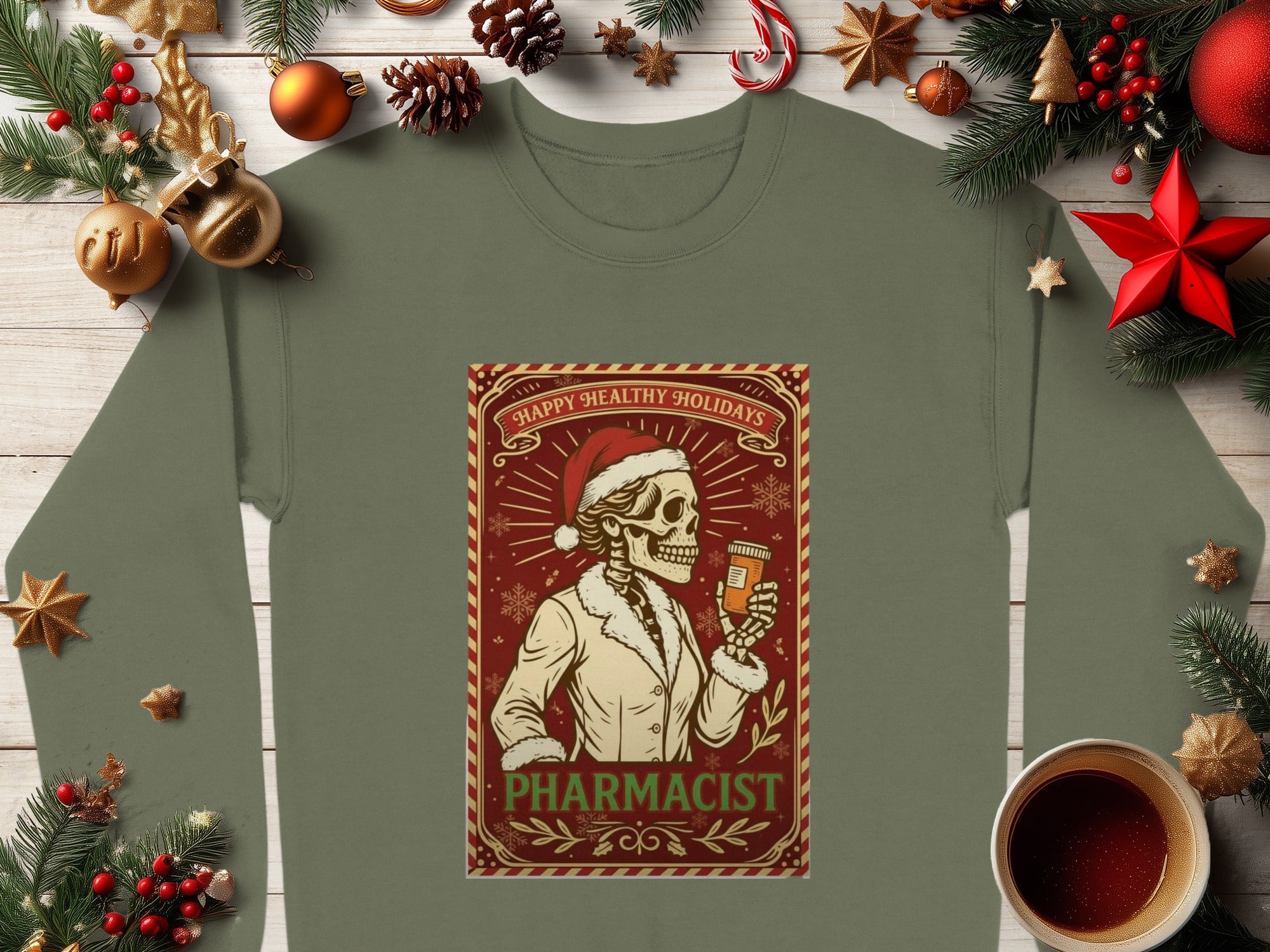 Happy Healthy Holidays Themed Pharmacist Sweatshirt