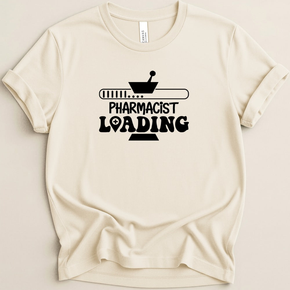 Pharmacist Loading Tee