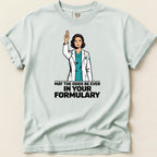 May the Odds Be Ever in Your Formulary Tee