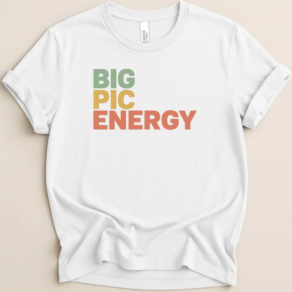 White t-shirt with "BIG PIC ENERGY" in green, yellow, and orange text.