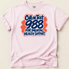 Pink t-shirt with "Call or Text 988 for Mental Health Support" graphic.