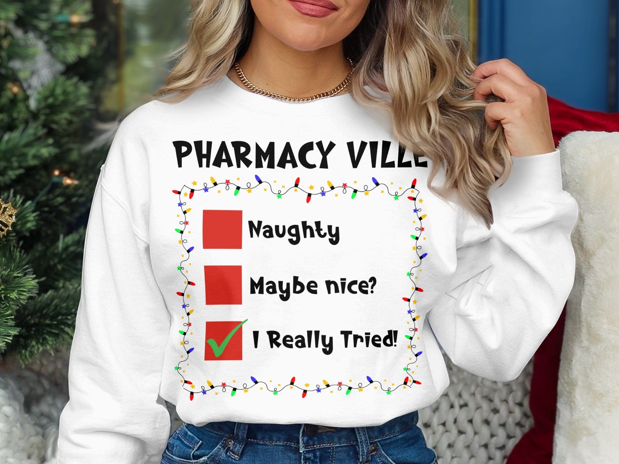 Pharmacy Ville Naughty Nice Really Tried Shirt