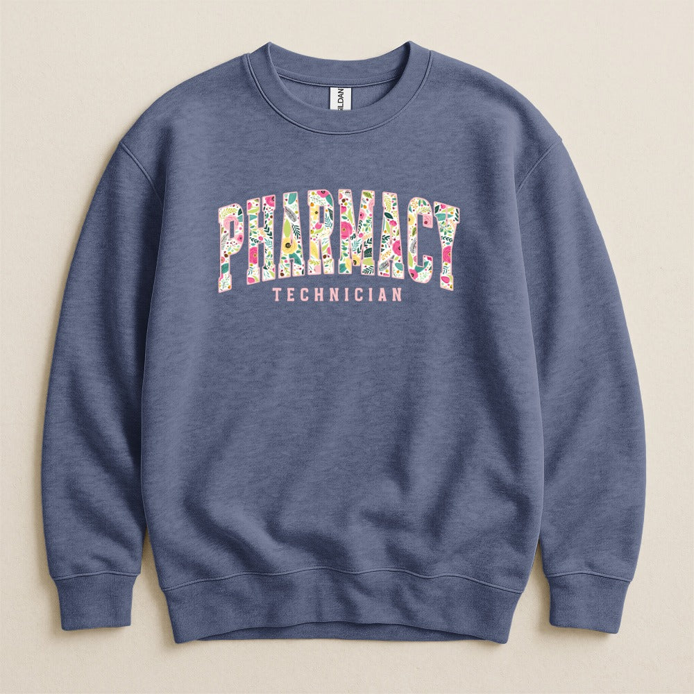 Pharmacy Technician Floral Sweatshirt & Hoodie
