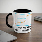 White mug with titration curve and text "ASK ME ABOUT MY TITRATION C".