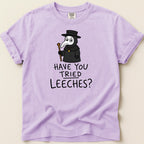 T-shirt with a plague doctor illustration and text "HAVE YOU TRIED LEECHES?".