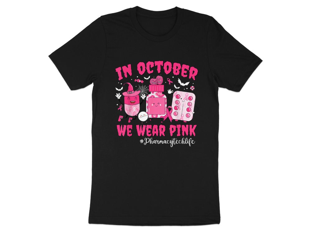 In October We Wear Pink Pharmacy Tech Tee