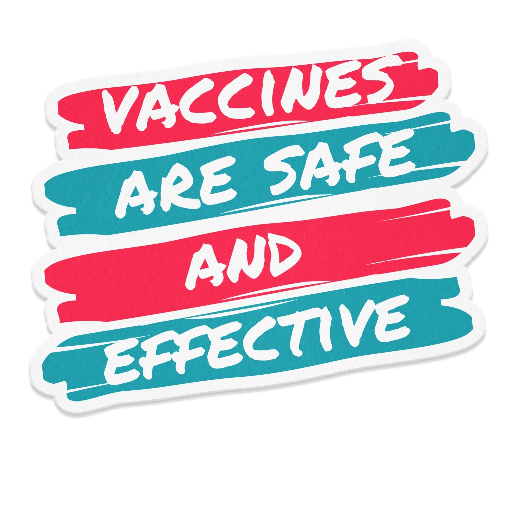 Vaccines Are Safe And Effective Message product type