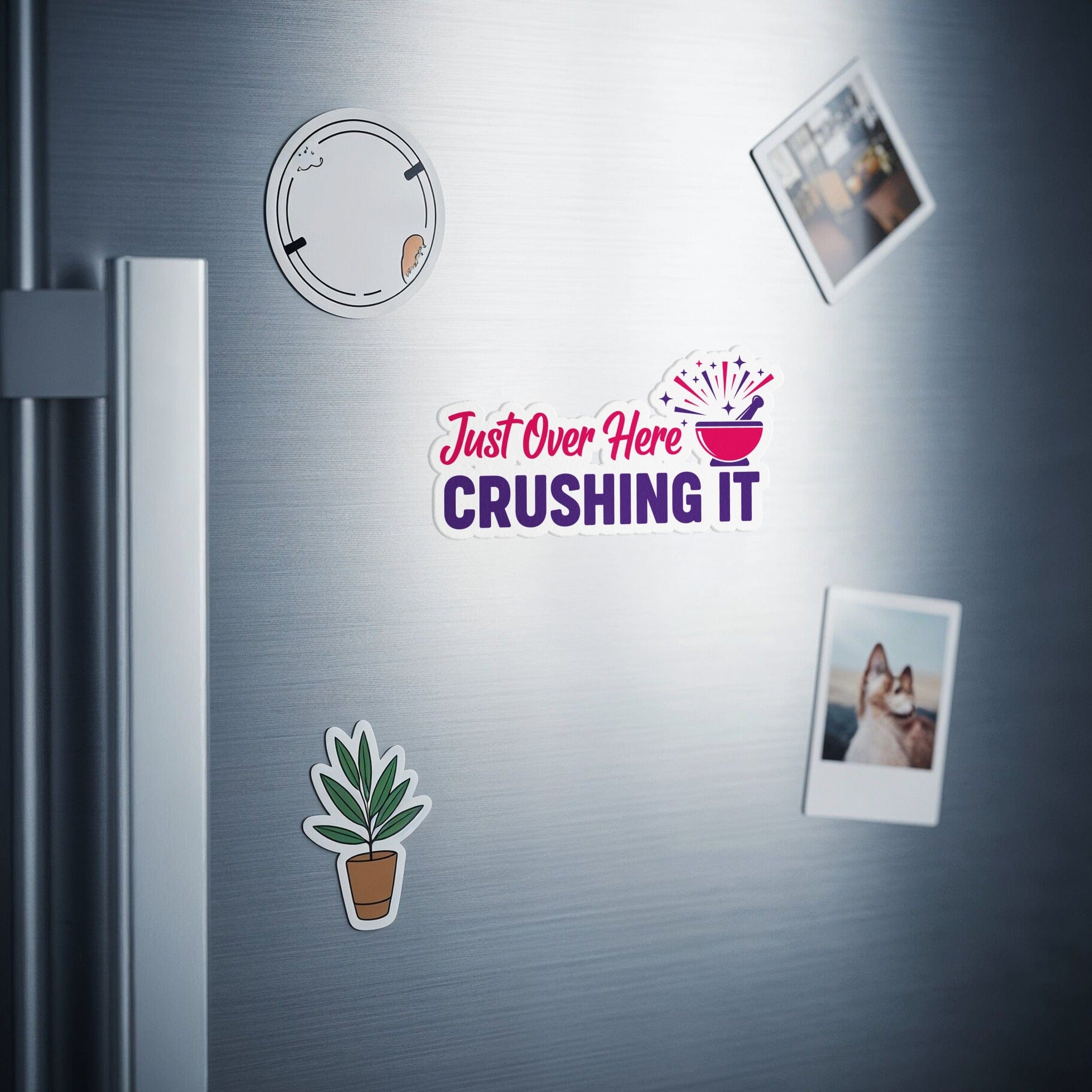 Just Over Here Crushing It Decorative Magnet product