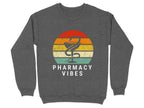 Pharmacy Vibes Sweatshirt & Hoodie