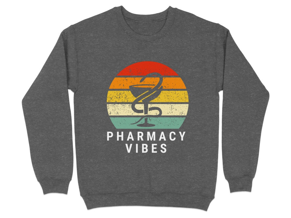 Pharmacy Vibes Sweatshirt & Hoodie