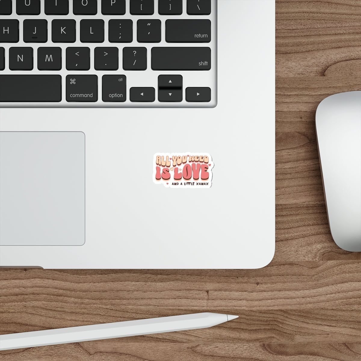 All You Need Is Love And A Little Xanax Sticker Product Type