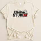 Cream t-shirt with black text "PHARMACY STUDENT" with a red X over STUDENT.