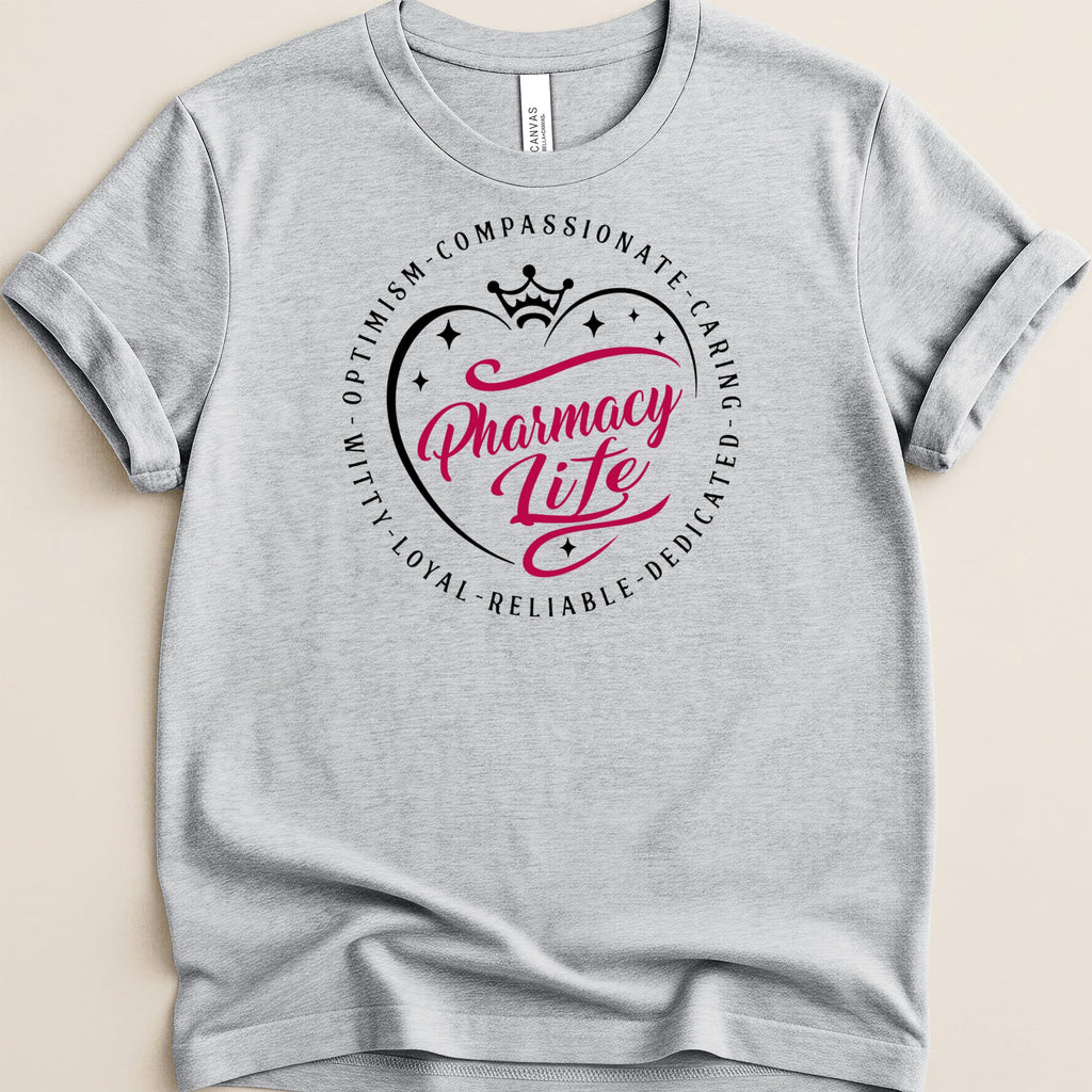 Grey t-shirt with "Pharmacy Life" in a circle of positive attributes.