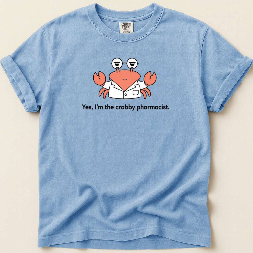 "Yes, I'm the crabby pharmacist." text with a cartoon crab wearing glasses and a lab coat.