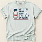 Light blue t-shirt with a vial of Adenosine and the text "Have You Tried Turning It Off and On Again?".