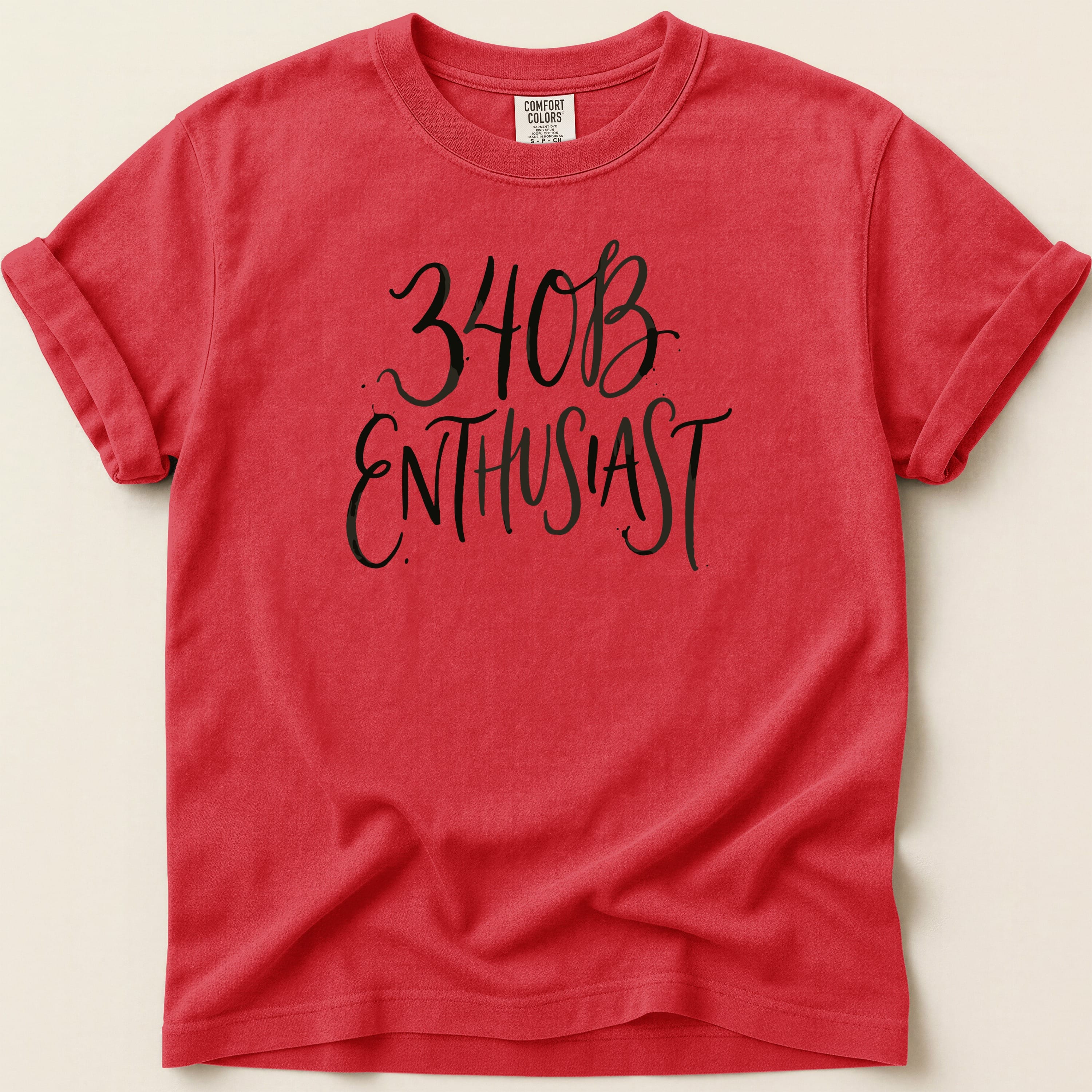Red Comfort Colors t-shirt with black text "340B ENTHUSIAST".