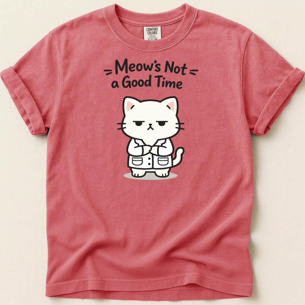 Red t-shirt with a cartoon cat on it saying "Meow's Not a Good Time."