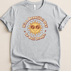 It’s a Beautiful Day to Sell Drugs Tee