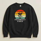 Pharmacy Vibes Sweatshirt & Hoodie