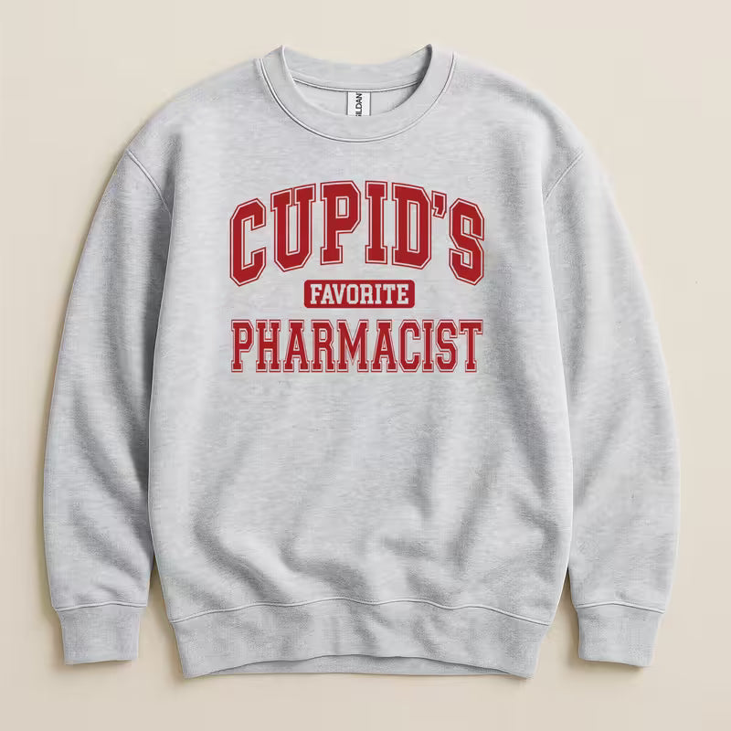 Cupid’s Favorite Pharmacist v1 Sweatshirt & Hoodie