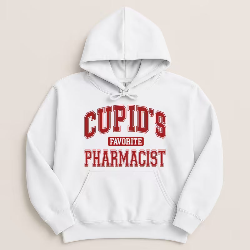 Cupid’s Favorite Pharmacist v1 Sweatshirt & Hoodie