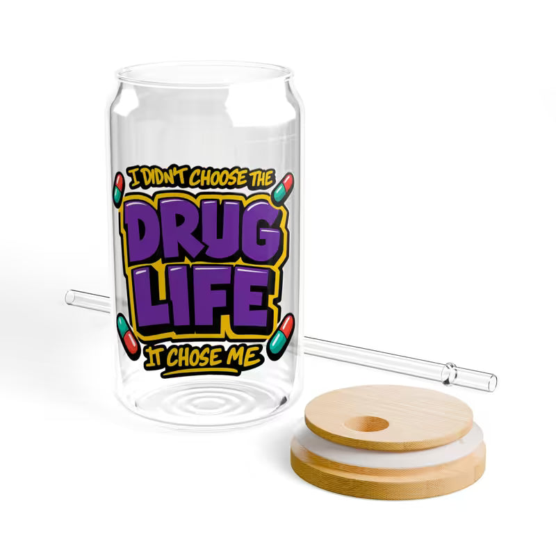 I Didn't Choose the Drug Life Tumbler