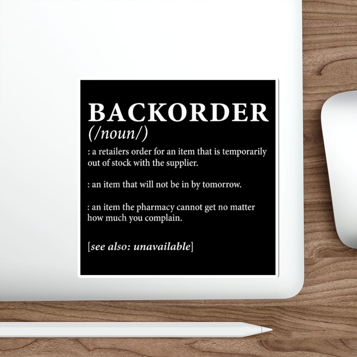Backorder definition sticker with humorous sub-definitions.