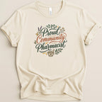Proud Community Pharmacist Tee