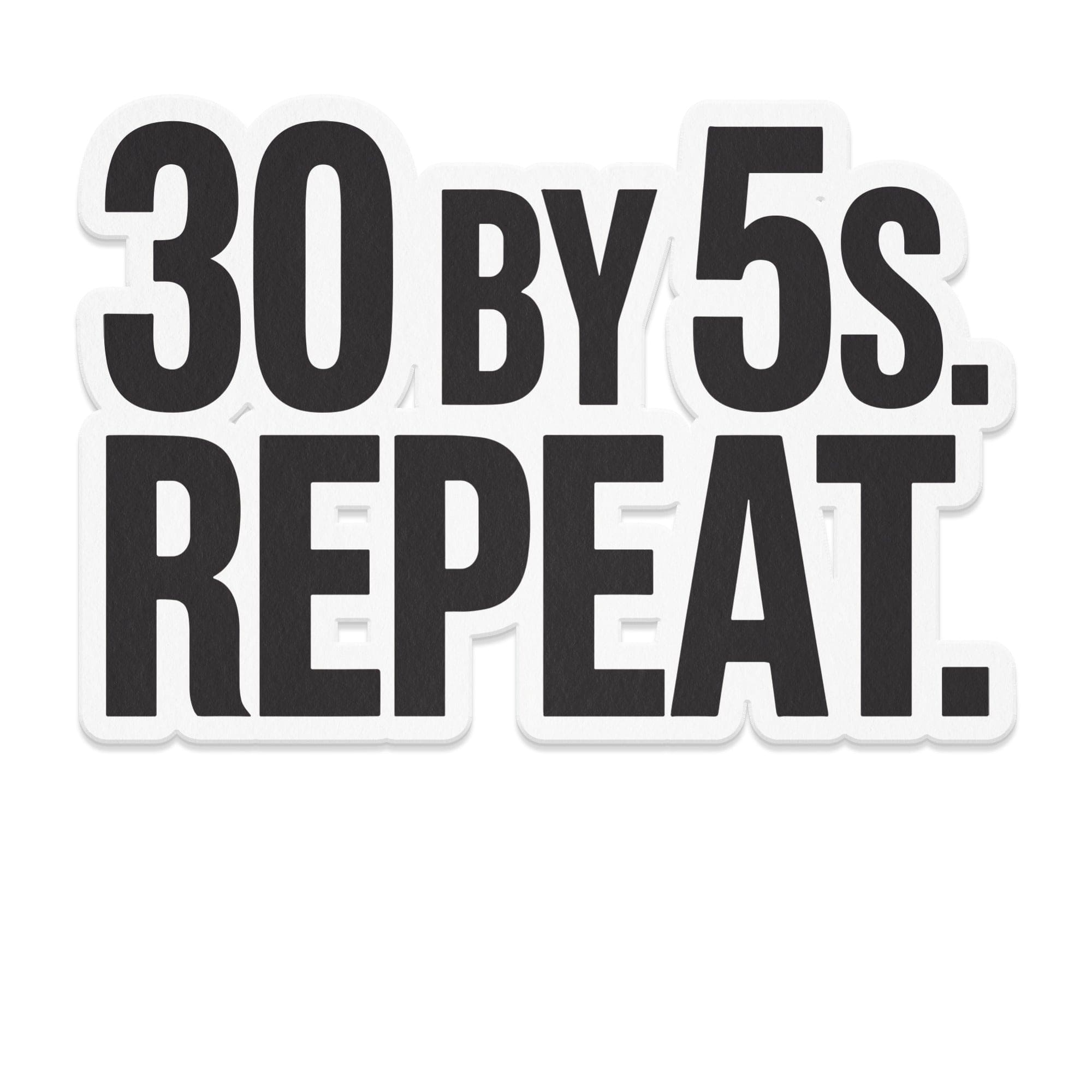 30 by 5s Repeat Stylish Motivational Sticker product