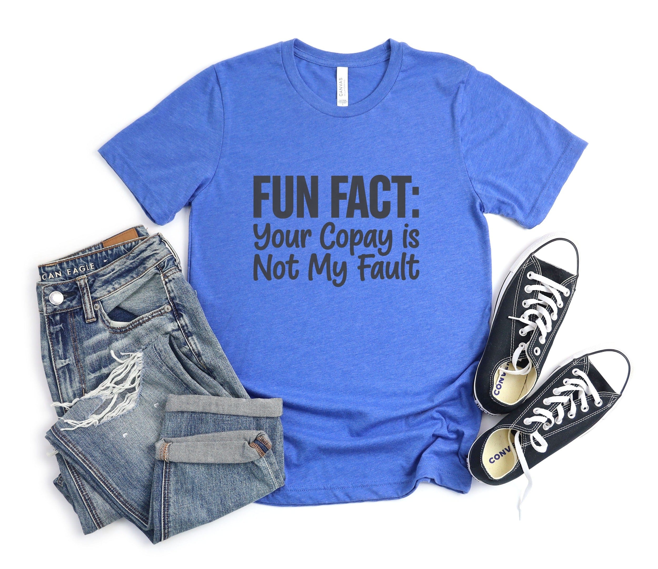 Fun Fact Your Copay is Not My Fault product type