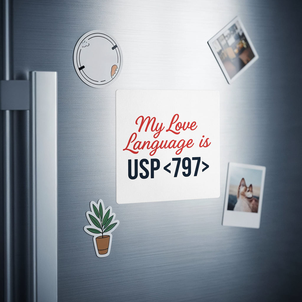White square magnet with "My Love Language is USP <797>" in red script.