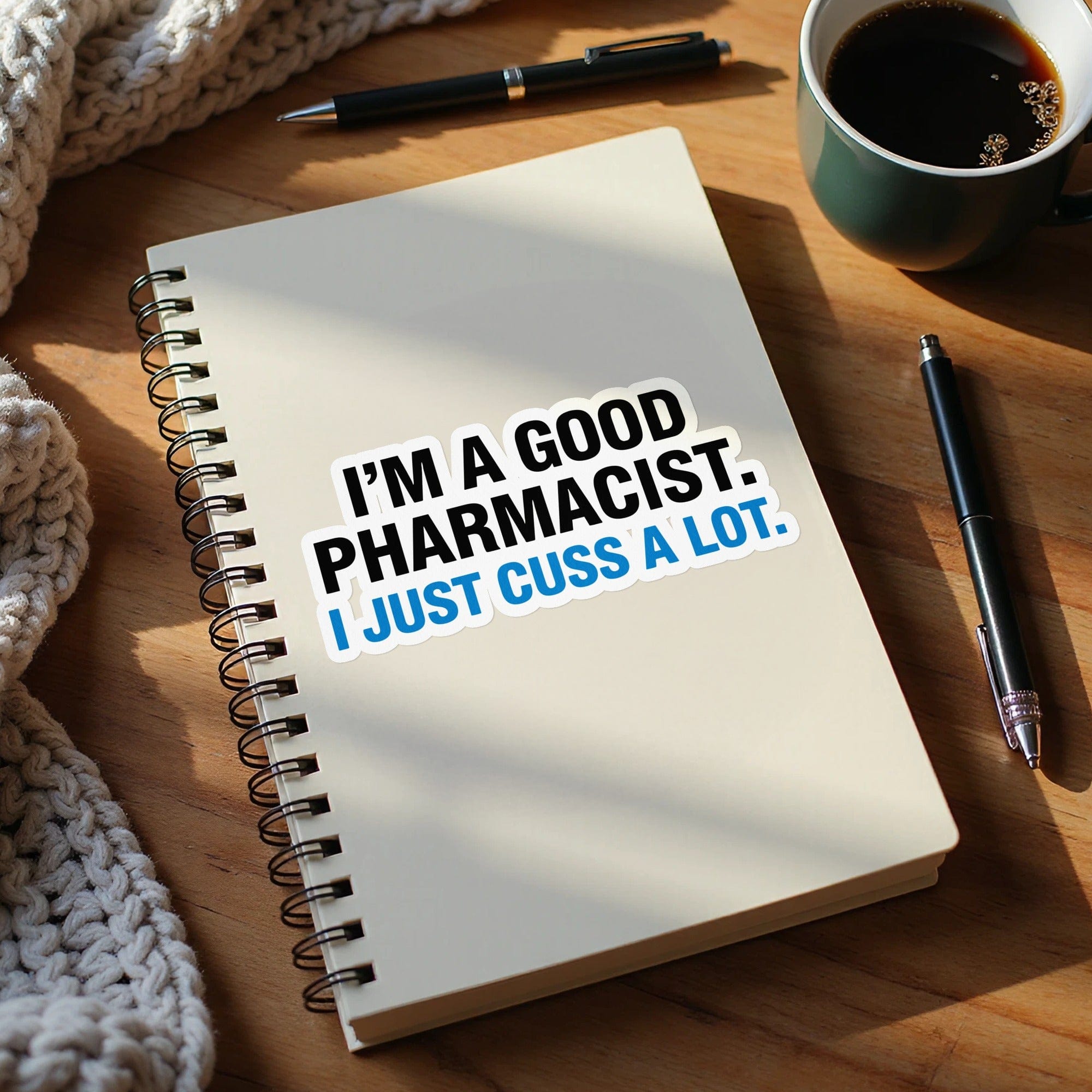 I Am A Good Pharmacist I Just Cuss A Lot Sticker product