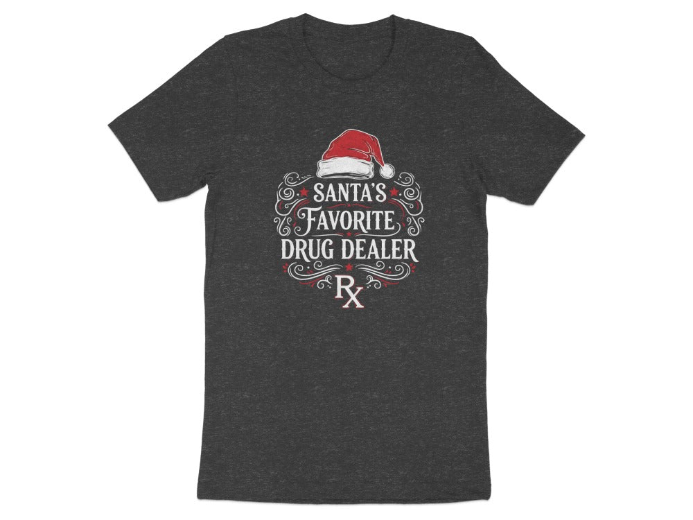 Santa’s Favorite Drug Dealer Tee