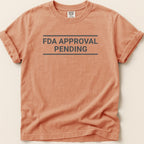 FDA Approval Pending Tee