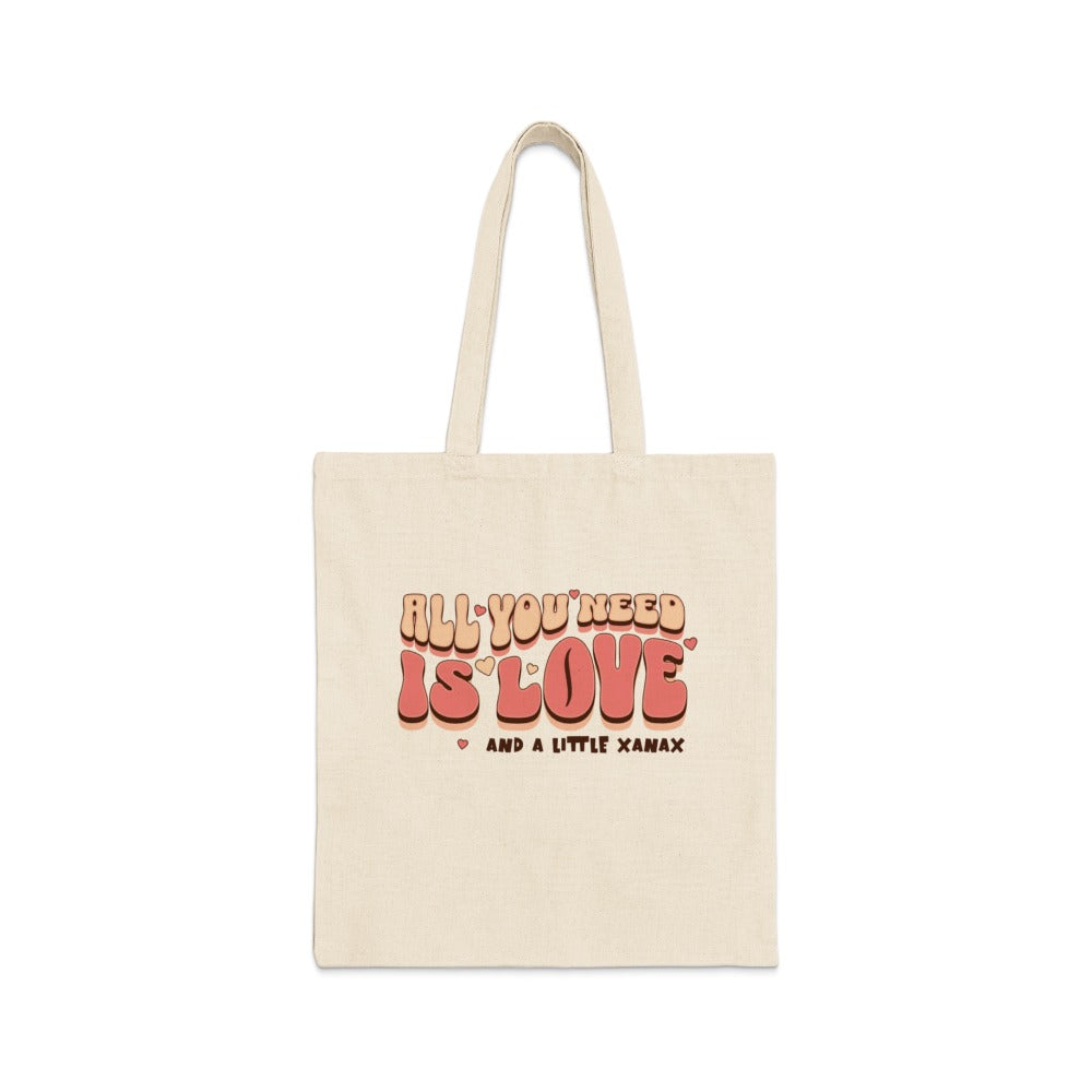 All You Need Is Love and a Little Xanax Tote
