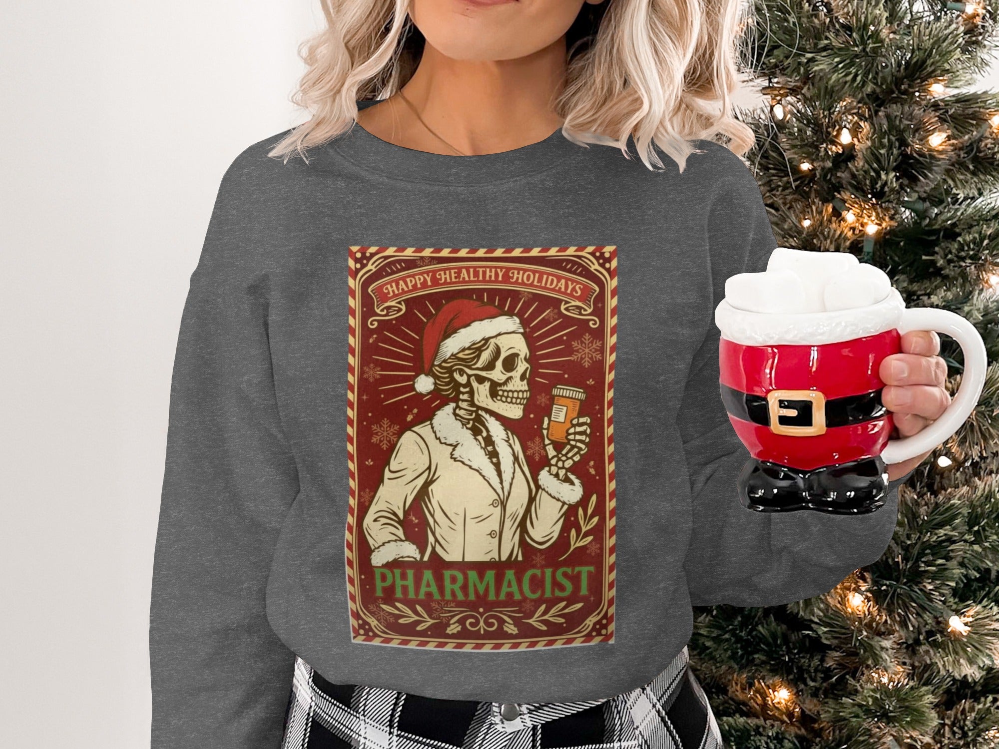 Happy Healthy Holidays Skeleton Pharmascist Sweatshirt