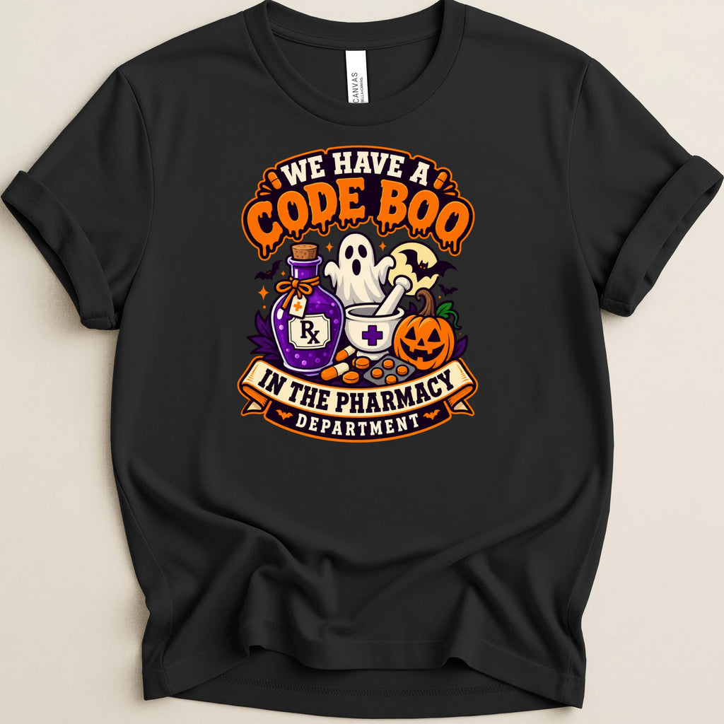 Black t-shirt with "We Have A Code Boo In The Pharmacy Department" Halloween graphic.